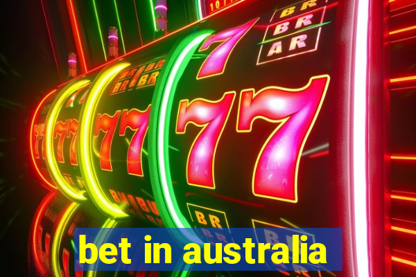 bet in australia