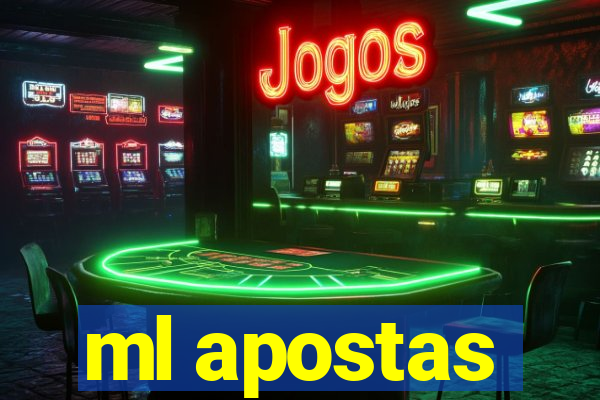 ml apostas