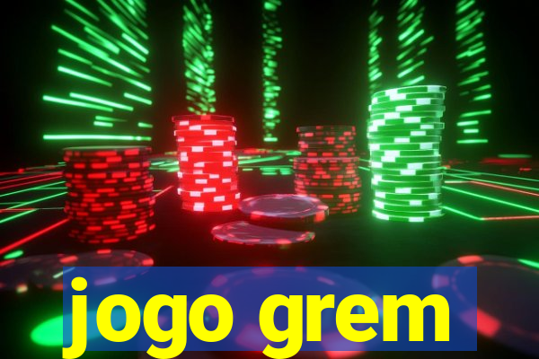 jogo grem