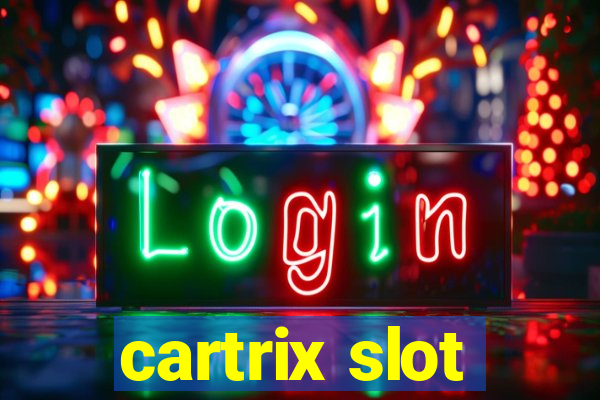 cartrix slot