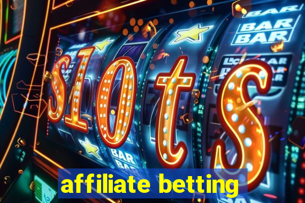 affiliate betting