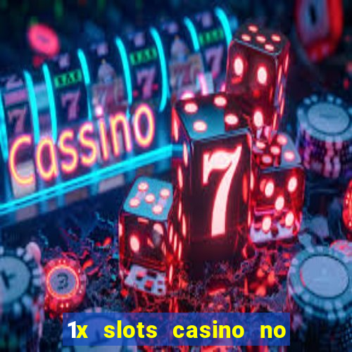 1x slots casino no deposit bonus