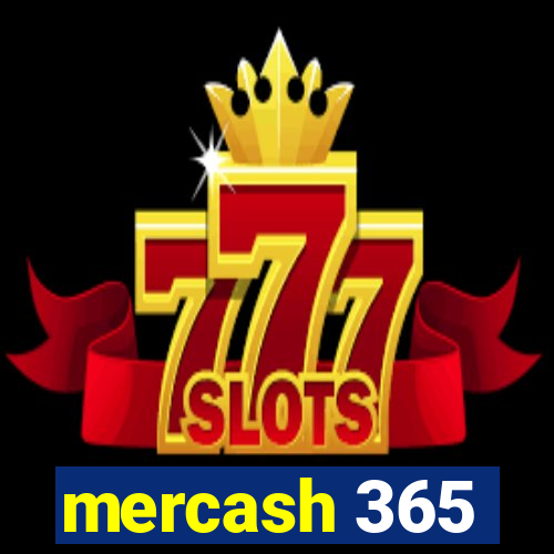 mercash 365