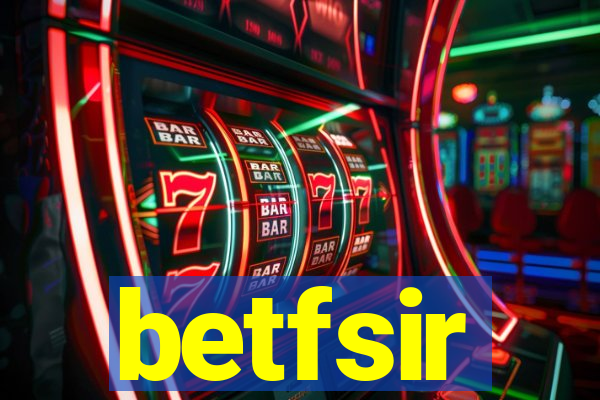 betfsir