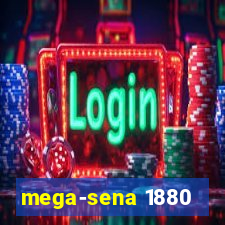 mega-sena 1880