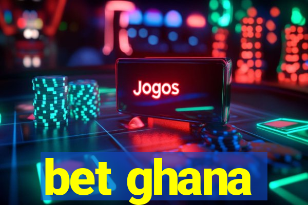 bet ghana