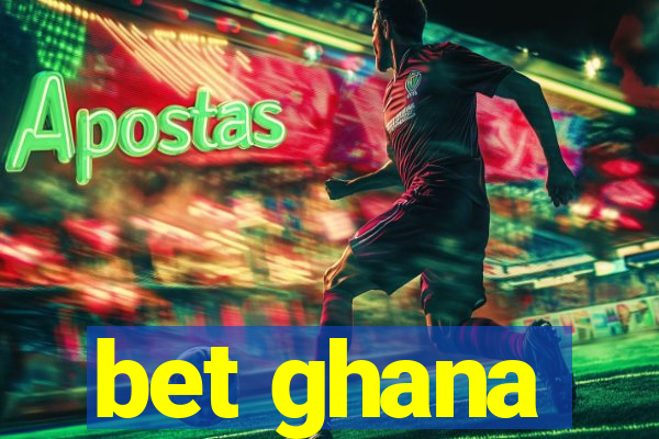 bet ghana