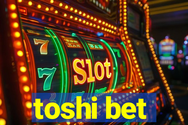 toshi bet