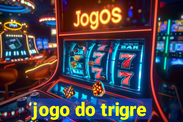 jogo do trigre