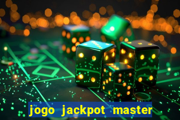 jogo jackpot master paga mesmo