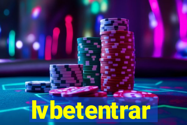 lvbetentrar