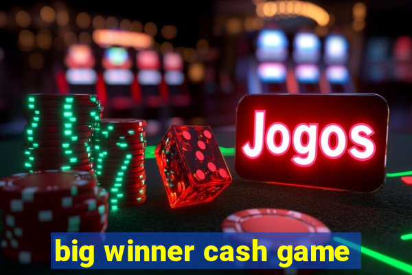 big winner cash game