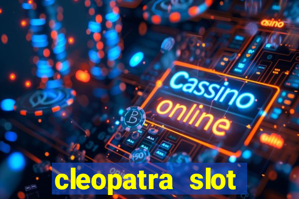 cleopatra slot machine online free