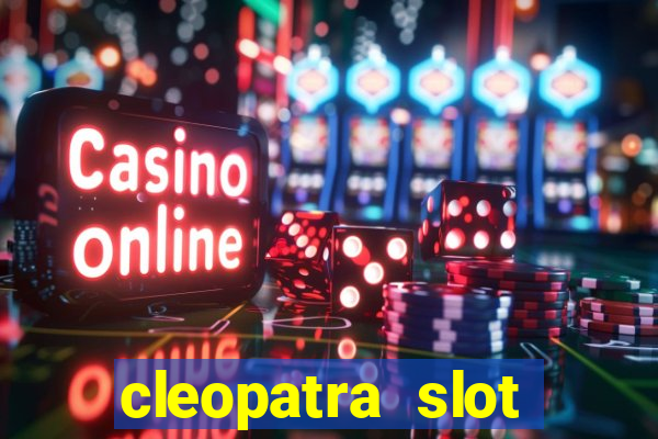 cleopatra slot machine online free