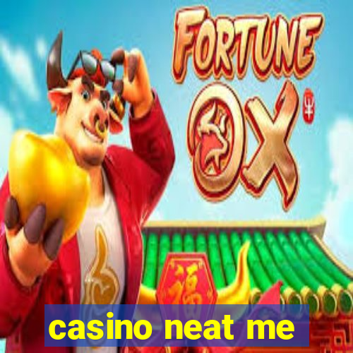 casino neat me