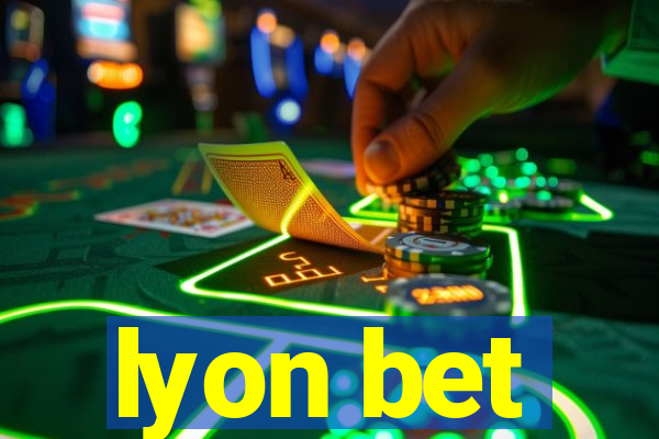 lyon bet