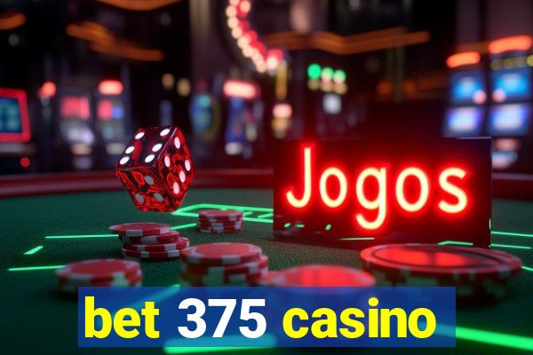 bet 375 casino