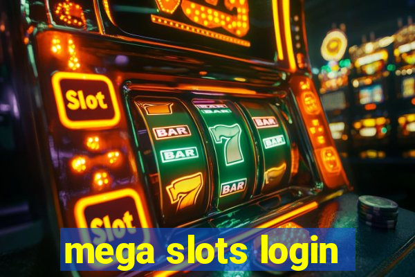 mega slots login