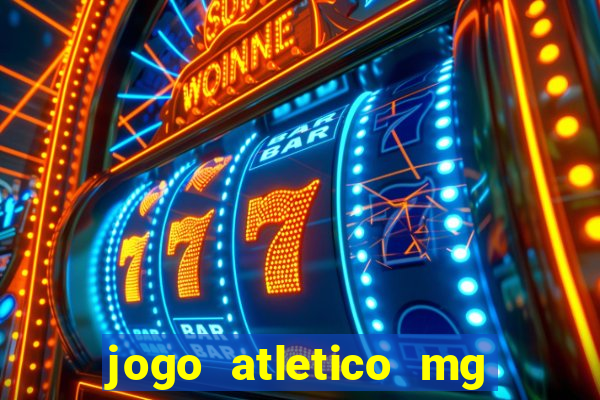 jogo atletico mg hoje onde assistir