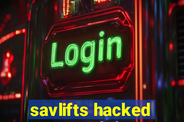 savlifts hacked