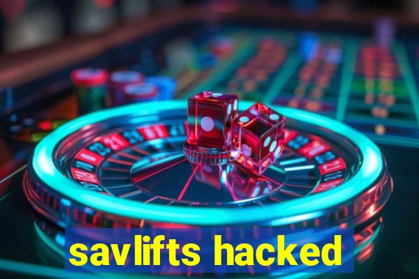 savlifts hacked