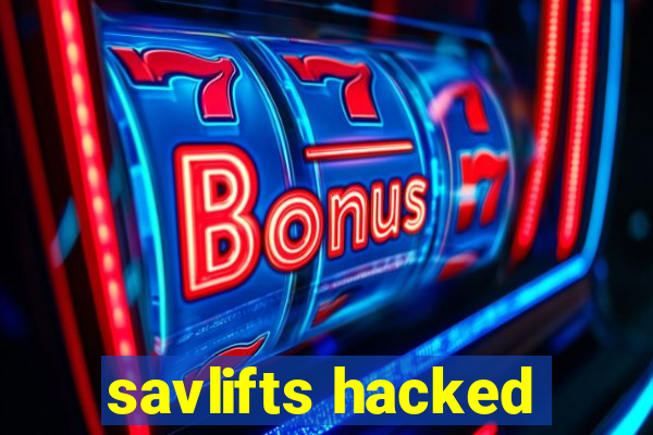 savlifts hacked