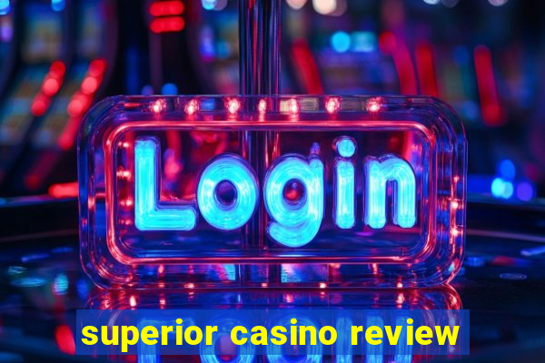 superior casino review