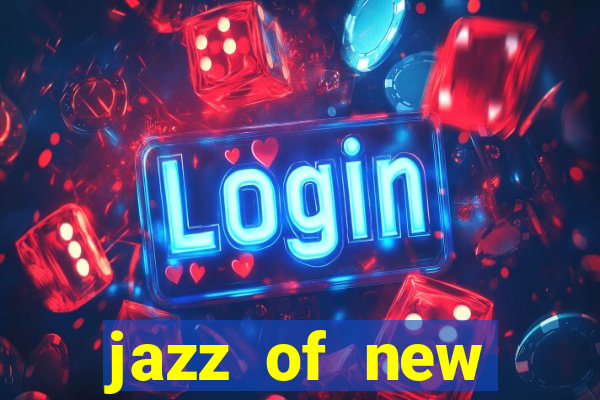 jazz of new orleans slot