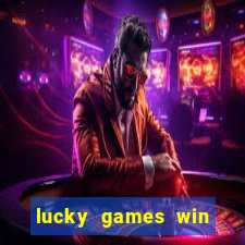 lucky games win real money gcash