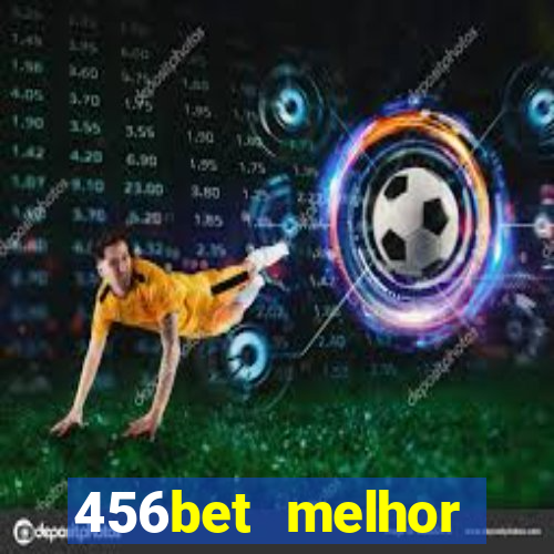 456bet melhor horário para jogar