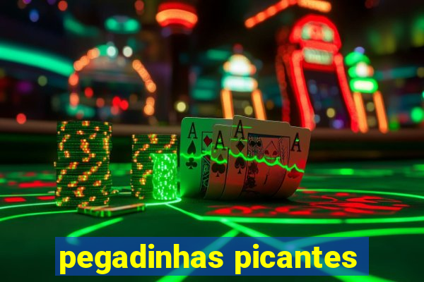 pegadinhas picantes