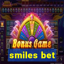 smiles bet