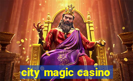 city magic casino