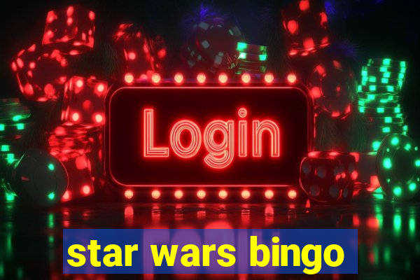 star wars bingo