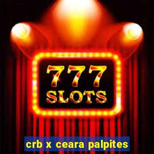 crb x ceara palpites