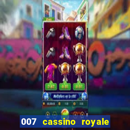 007 cassino royale rede canais