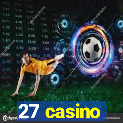 27 casino