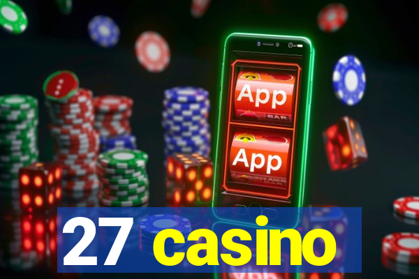 27 casino