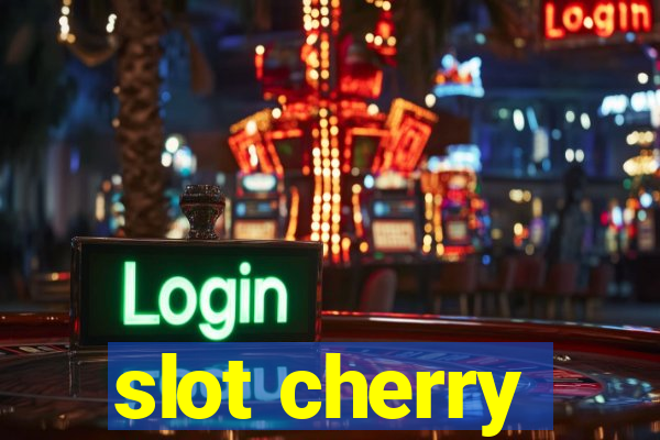 slot cherry