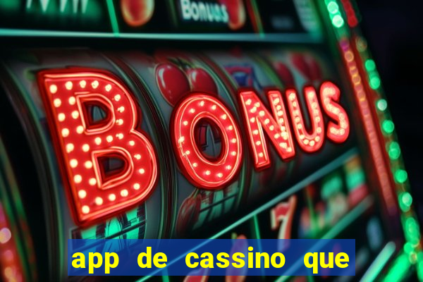 app de cassino que paga no cadastro