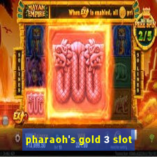 pharaoh's gold 3 slot