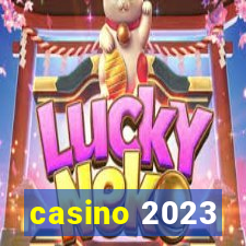 casino 2023