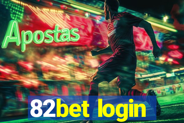 82bet login