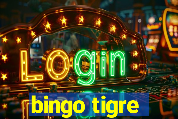 bingo tigre