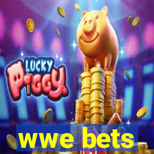 wwe bets