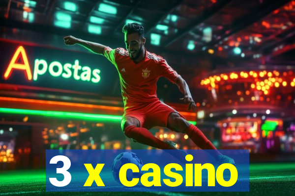 3 x casino