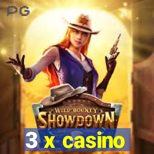 3 x casino