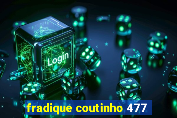 fradique coutinho 477