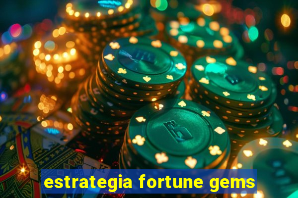 estrategia fortune gems