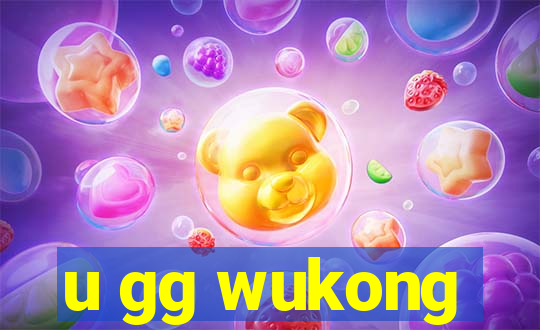 u gg wukong